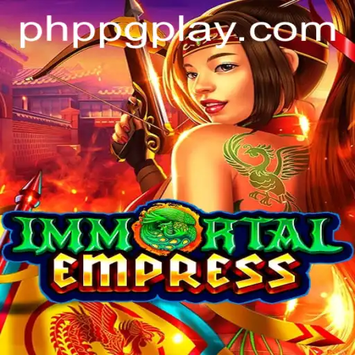 ImmortalEmpress: The New PHPPG Game Revolutionizing Digital Adventures